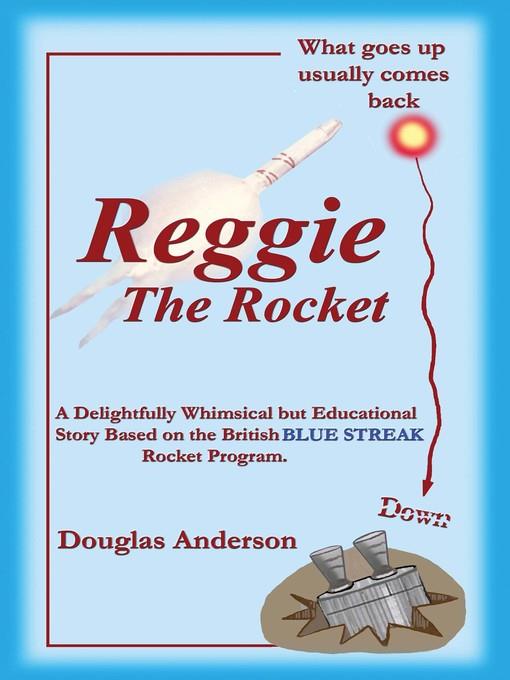 Reggie The Rocket