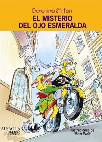 El misterio del ojo esmeralda (Lost Treasure of the Emerald Eye) (Geronimo Stilton) (Spanish Edition)