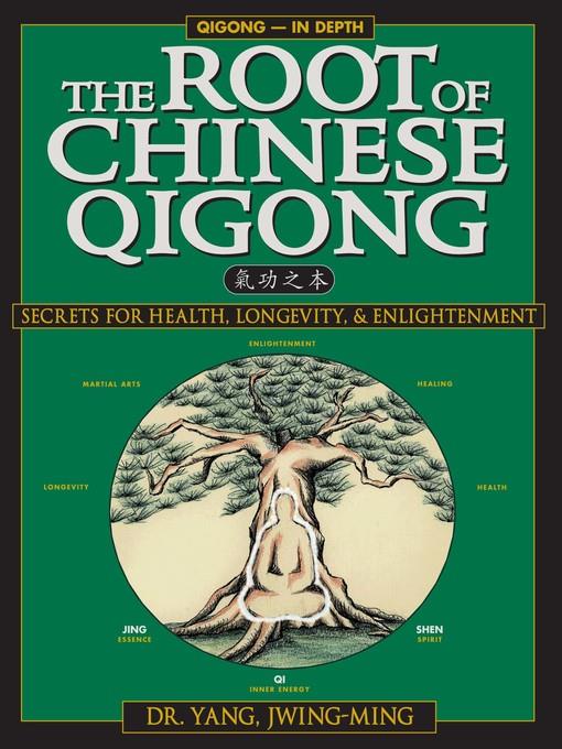 The Root of Chinese Qigong