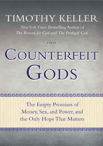 Counterfeit Gods