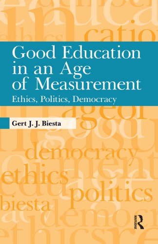 Good Education in Age of Measurement