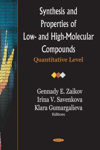 Synthesis and Properties of Low- And High-Molecular Compounds