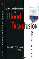 New Developments In Blood Transfusion Research