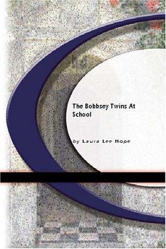 The Bobbsey Twins At School