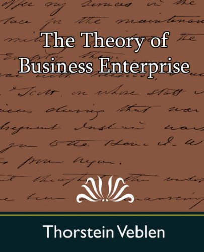 The Theory of Business Enterprise