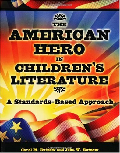 The American Hero In Children's Literature