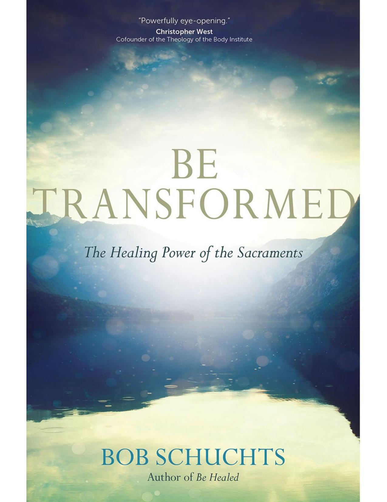 Be Transformed