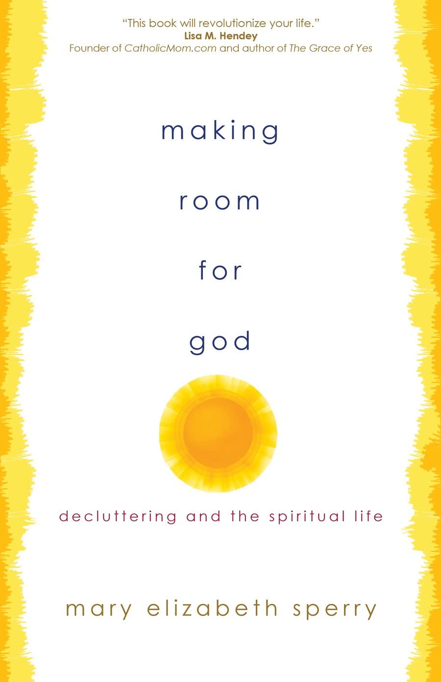 Making Room for God: Decluttering and the Spiritual Life