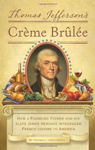 Thomas Jefferson's Creme Brulee