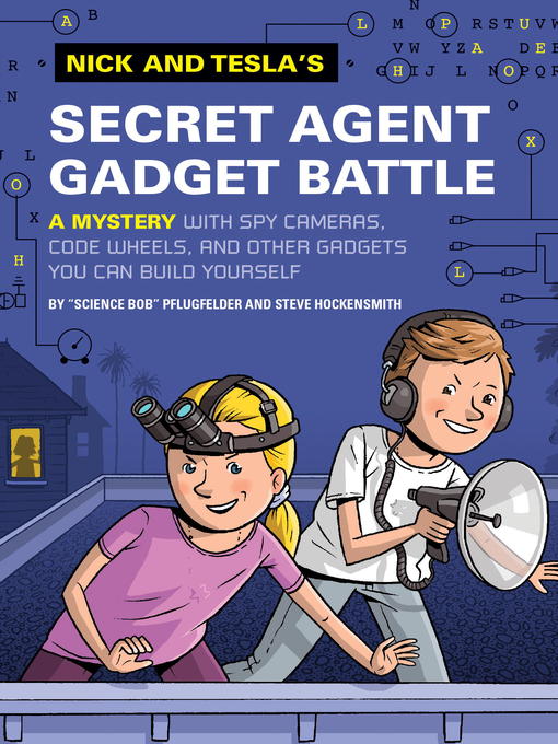 Nick and Tesla's Secret Agent Gadget Battle