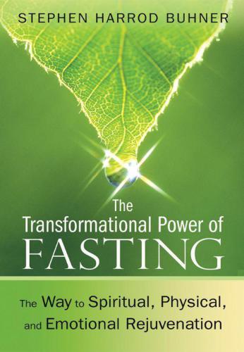 The Transformational Power of Fasting