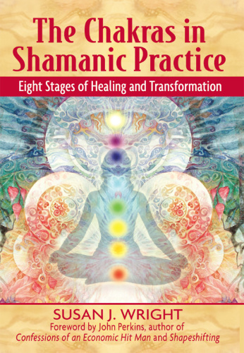 The Chakras in Shamanic Practice