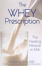 The Whey Prescription