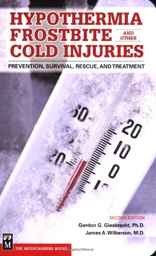 Hypothermia, Frostbite, and Other Cold Injuries