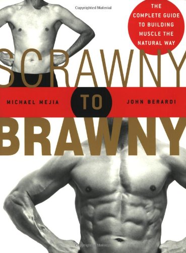 Scrawny to Brawny