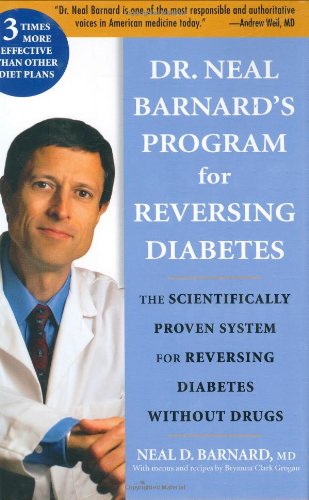 Dr. Neal Barnard's Program for Reversing Diabetes