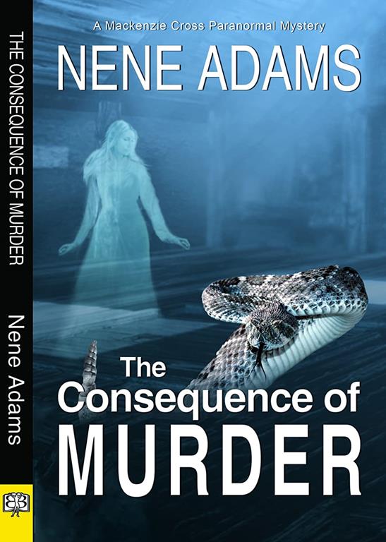 The Consequence of Murder (Mackenzie Cross Paranormal Mystery)