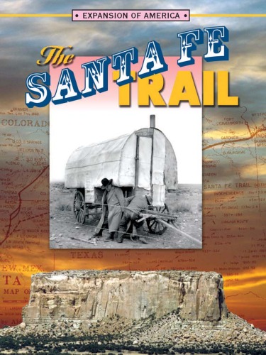 The Santa Fe Trail