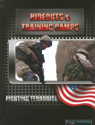 Hideouts and Training Camps