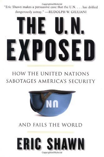 The U.N. Exposed