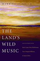 The Land's Wild Music