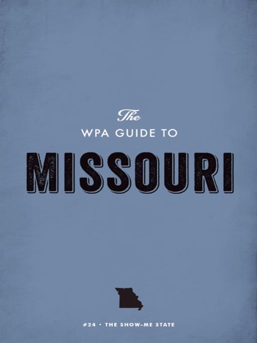 The WPA Guide to Missouri