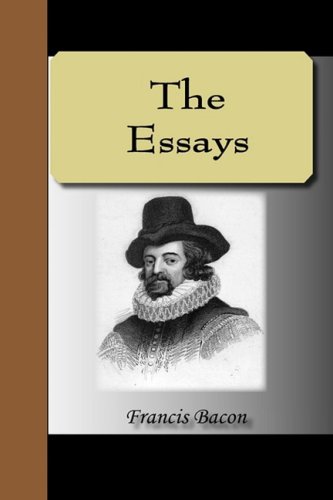 The Essays - Francis Bacon