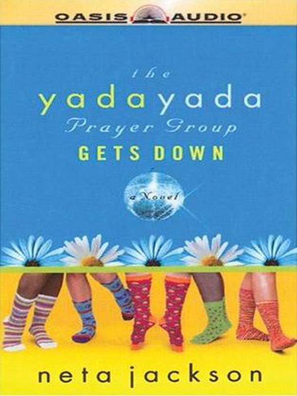 Yada Yada Prayer Group, Yada Yada Gets Down