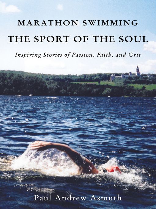 Marathon Swimming the Sport of the Soul