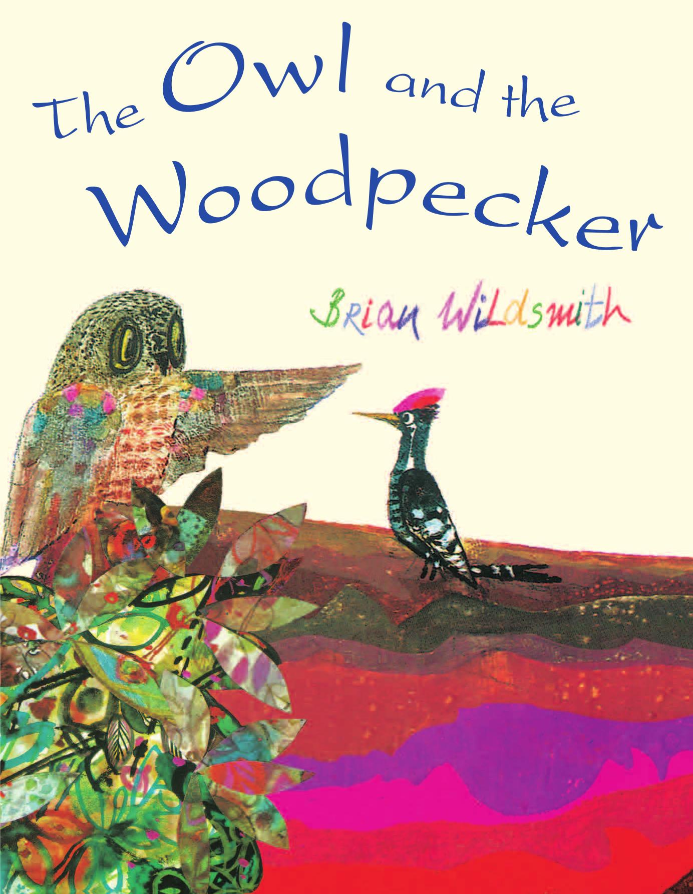 The Owl and the Woodpecker