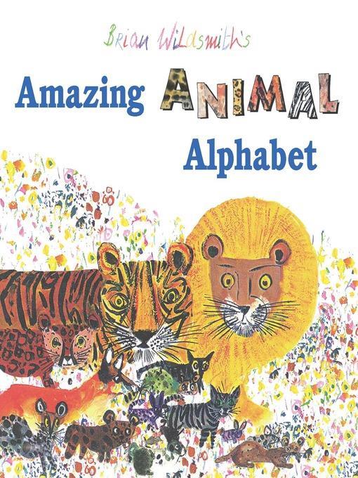 Brian Wildsmith's Amazing Animal Alphabet