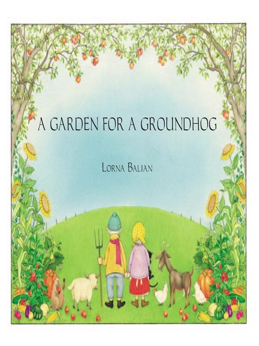 A Garden for a Groundhog