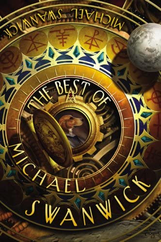 The Best of Michael Swanwick