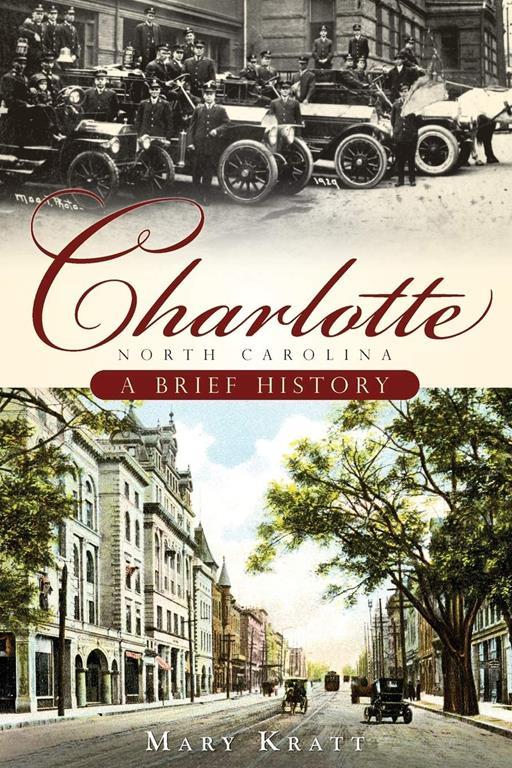 Charlotte, North Carolina: A Brief History