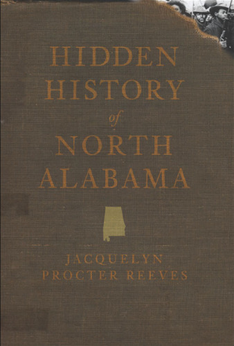 Hidden History of North Alabama