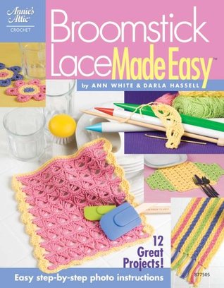 Broomstick Lace Made Easy