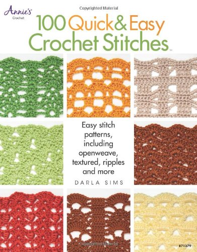 100 Quick  Easy Crochet Stitches