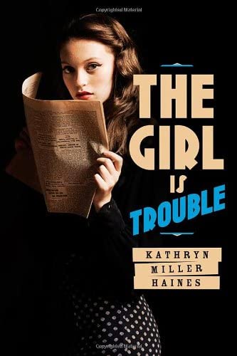 The Girl is Trouble