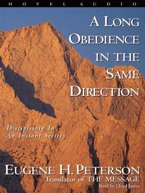 A Long Obedience in the Same Direction