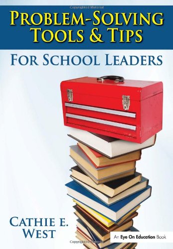 Problem-Solving Tools and Tips for School Leaders