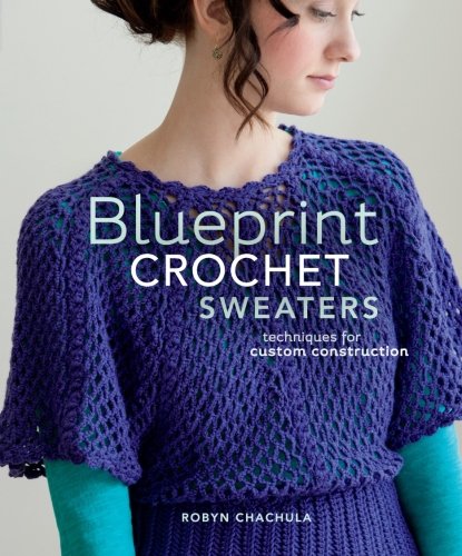 Blueprint Crochet Sweaters