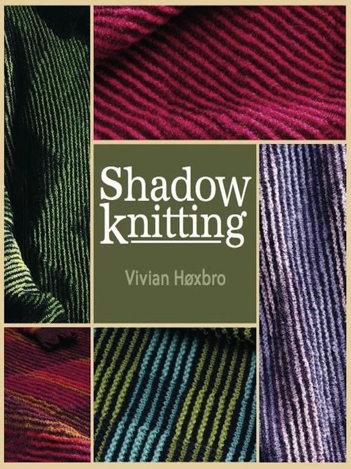 Shadow Knitting