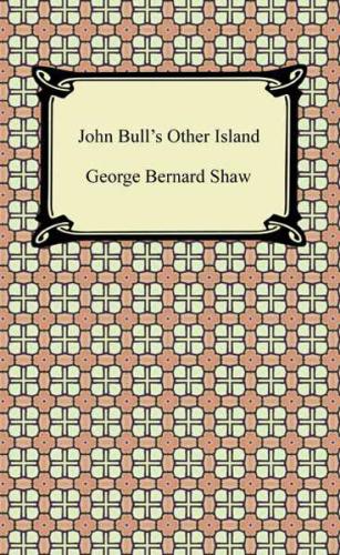 John Bull's Other Island.