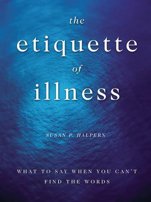 The Etiquette of Illness