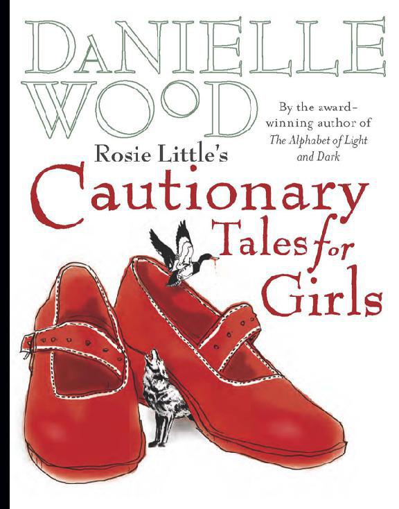 Rosie Little's Cautionary Tales for Girls