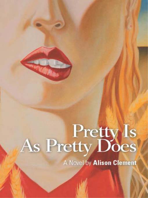 Pretty is as Pretty Does
