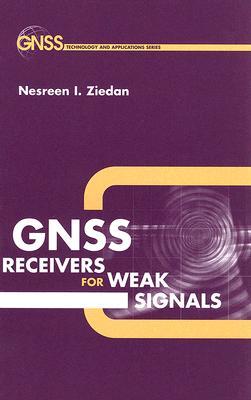 GNSS Receivers for Weak Signals