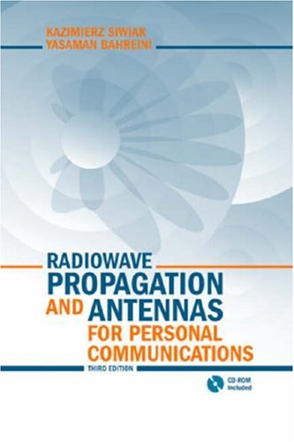 Radiowave Propagation and Antennas for Personal Communications [With CD-ROM]