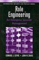 Role Engineering for Enterprise Security Management