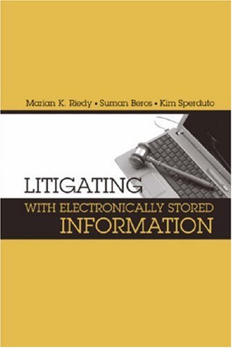 Litigating with Electronically Stored Information